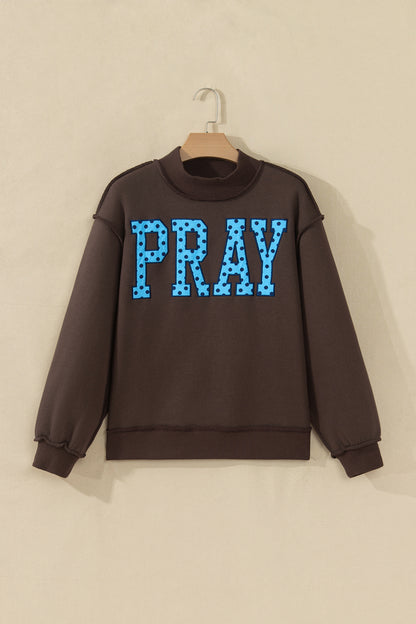 PRAY Letter Print Embroidered Mock Neck Sweatshirt